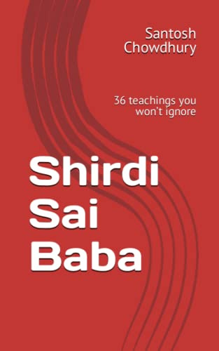Shirdi Sai Baba: 36 teachings you won’t ignore