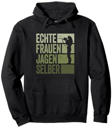 Jäger Frauen Jagen Selber Jagd Jägerin Pullover Hoodie
