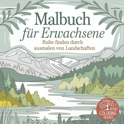 Malbuch für Erwachsene – 50 Landschaften zum Ausmalen und Entspannen