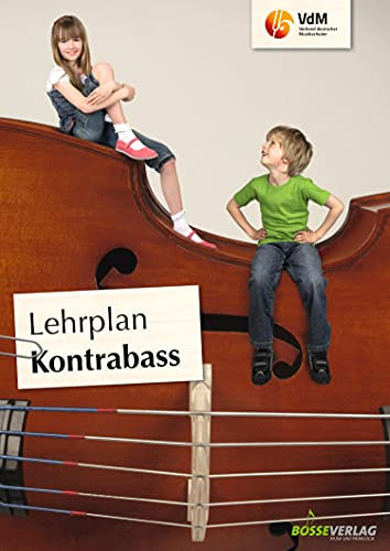 Lehrplan Kontrabass: epub 2 (Lehrpläne des Verbandes deutscher Musikschulen e.V.)