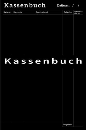Kassenbuch: Tracker Für Buchhaltung,Einnahmen und Ausgaben,das Finanzamt,Steuerberater,Ladenbesitzer und Vereine Geschäftsbuch