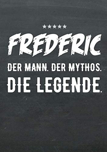 Buch-Kalender 2021 im Format A5 - Frederic, der Name, das Geschenk - Frederic, der Mann, der Mythos, die Legende: Kalenderbuch, Terminplaner und ... mit dem Namen Frederic, 1 Woche = 2 Seiten