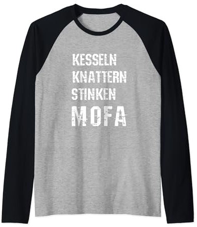 Mofa Moped Roller Tuning Kesseln Knattern Stinken Raglan