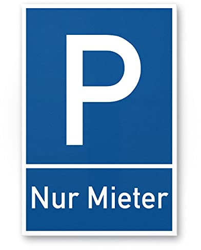 Komma Security Parkplatz Mieter Schild 20 x 30 cm Hinweisschild Parkverbot Privatparkplatz vermietet Reserviert Parkplatz-Mieter Parkplatzschild - Parkplatz freihalten