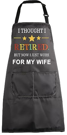 ENSIANTH Funny Retirement Aprons Retired Gift for Men Kitchen Cooking Apron I Thought I Retired But Now I Just Work for My Wife (retirement aprons)