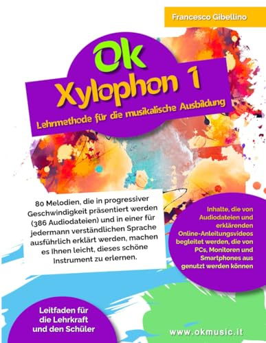Ok Xylophon 1: Lehrmethode für die musikalische Ausbildung - 80 progressive Melodien/386 Audiodateien