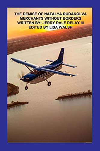 The Demise of Natalya Rudakolva: Merchants Without Borders (Book Four)