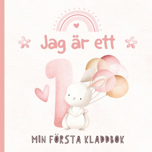 Jag är ett - Min första kladdbok: Födelsedagsminne för ettårig flicka. Ritbok med rosa omslag och söt kanin.