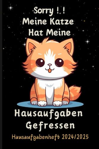 Hausaufgabenheft 2024/2025: Katze Cover| DIN A5 mit Datum,Gymnasium,Grundschule| 1 Woche 2 Seiten, Schülerkalender , mit 2x Stundenplan