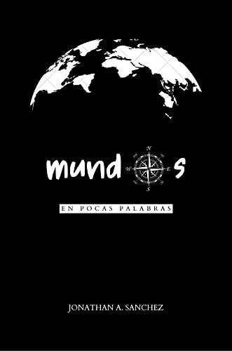 Mundos, en pocas palabras.: Microcuentos (Spanish Edition)