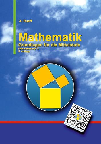 Mathematik: Grundlagen für die Mittelstufe