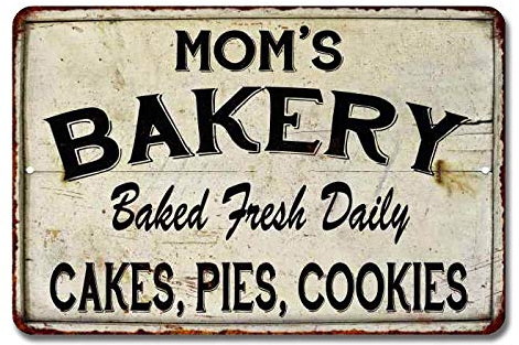 Mom's Bakery Sign Baked Goods Bakers Signs Decor Welcome Fresh Bread Rustic Pies Cakes Decor Vintage Decorations Homemade Plaque Tin Wall Art Gift 8 x 12 High Gloss Metal 208120020088