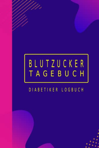 Blutzucker Tagebuch: Diabetiker Logbuch zum Notieren der Tageswerte und der Notfallkontakte: Ein Diabetes Tagebuch für 2 Jahre