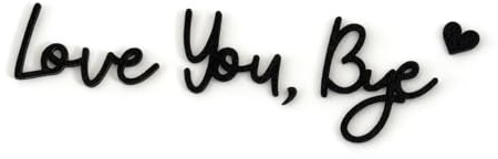 ELNX Love You Bye Above Door Sign | Love You Bye Sign | Wall Art for Hallway and Stairs | Black Wall Decor Valentines Decorations for Living Room Bedroom
