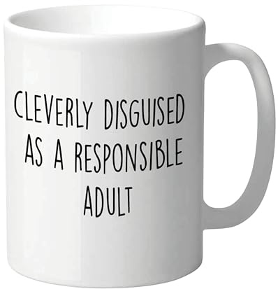Funny Mug for Colleagues Cleverly Disguised As A Responsible Adult | Novelty Office Humour, Coffee Tea Cup, CMUG194