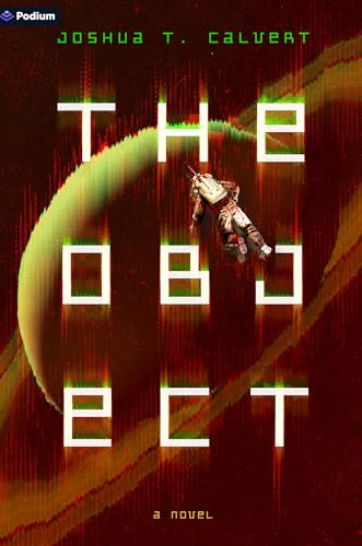 The Object: A Hard Sci-Fi Novel