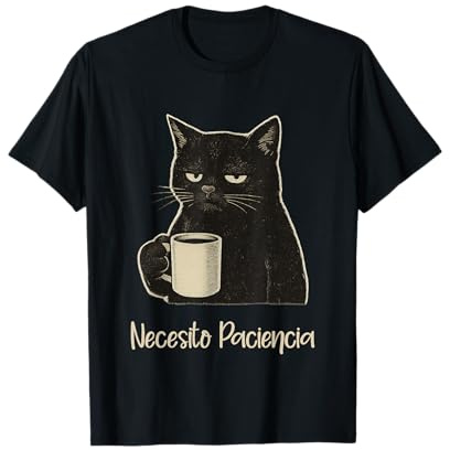 Frase Graciosa y Divertida Gato Café Necesito Paciencia Camiseta