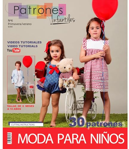 Revista Patrones Infantiles nº 6. Moda Primavera-Verano. 30 modelos de patrones niña, niño y bebé. Tallas 6 meses a 10 años, con tutoriales paso a paso en vídeo (YouTube).