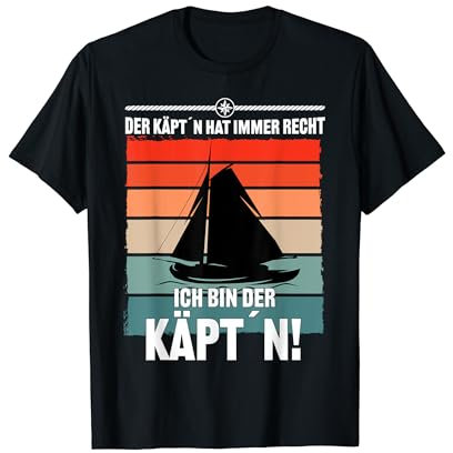 Der Kapitän Hat Immer Recht Kapitän Segler Anker Segeln T-Shirt