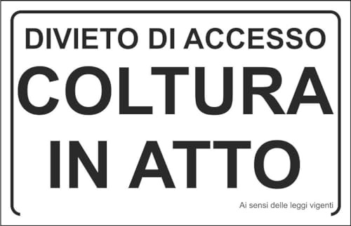 M-ITALY CARTELLO SEGNALETICO - DIVIETO DI ACCESSO COLTURE IN ATTO - Adesivo Extra Resistente, Pannello in Forex, Pannello In Alluminio (20x31, Plastica)
