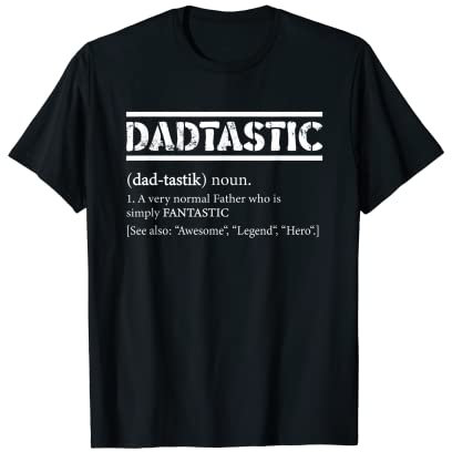 Dadtastic Fantastic Definition – Vater Dad Daddy T-Shirt