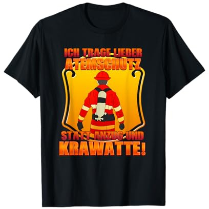 Atemschutz Feuerwehr Spruch Feuerwehrmann Berufsfeuerwehr T-Shirt