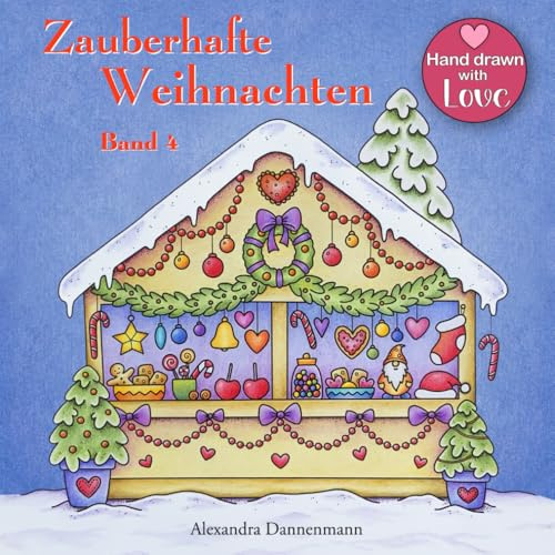 Zauberhafte Weihnachten - Band 4: ein kreatives Malbuch für eine entspannte Weihnachtszeit voller Ruhe und Meditation