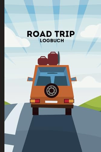 Road Trip Logbuch: Notiere Deine Abenteuer auf der Straße