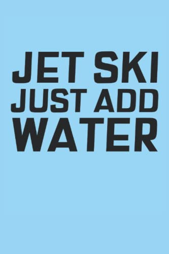 Jet Ski Just Add Water: Jet Ski Journal