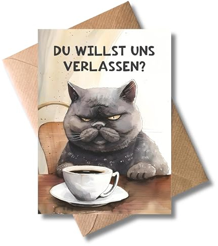 WBdesignz Lustige Abschiedskarte Katze Kollege Karte zum Abschied Job Jobwechsel Spruch Abschiedsgeschenk Genervte Katze (DIN A6)