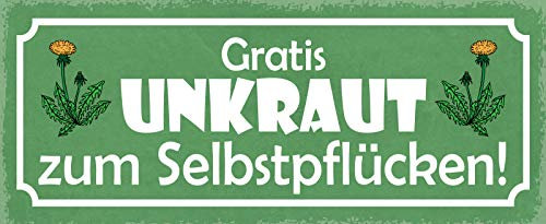 AGDeko® Blechschild 27x10 cm gratis Unkraut zum selbstpflücken Löwenzahn Garten Wiese Arbeit Spruch Aushang