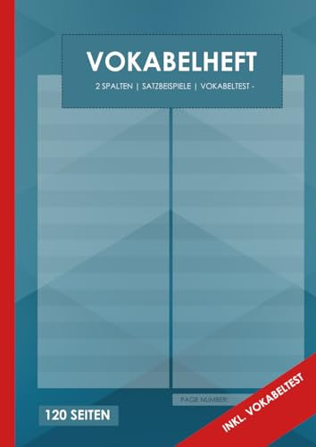 Vokabelheft DIN A4 | 2 Spalten für alle Sprachen universell | 120 Seiten | inkl. Satzbeispiele | inkl. Vokabeltest | Schulbedarf | Einschulung | Studium | besser Sprachen lernen | Cover: Blue Blau