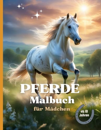 Pferde Malbuch für Mädchen ab 10 Jahren: 52 Wunderschöne Pferdemotive zum Ausmalen | Teenager und Erwachsene | Großformat A4