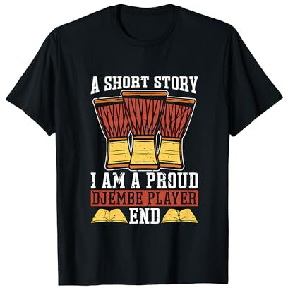 Eine Kurzgeschichte Ich bin ein stolzer Djembe-Percussion-Djembe-Spieler T-Shirt