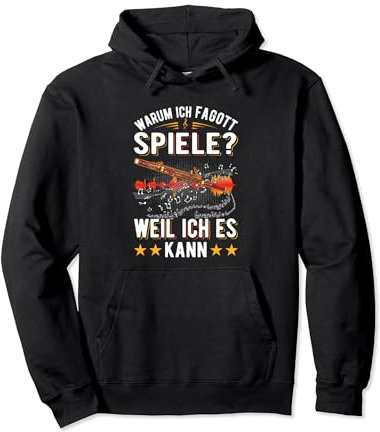 Warum ich Fagott spiele? Weil ich es kann Faggotist Fagott Pullover Hoodie