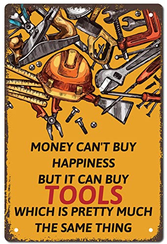 CREATCABIN Metal Vintage Tin Sign Money Can't Buy Happyness But It Can Buy Tools Wall Decor Decoration for Home Wall Art Kitchen Bar Pub Room Farm Garage Vintage Retro Poster Plaque 8 x 12inch