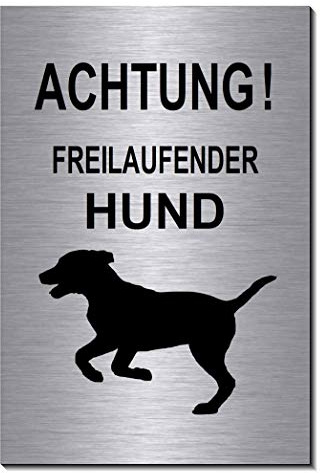 Achtung freilaufender Hund-Vorsicht-Hunde-Symbol-Schild 150 x 100 x 3 mm-Aluminium Edelstahloptik silber mattgebürstet Hinweisschild (1905-67- mit Klebepads)