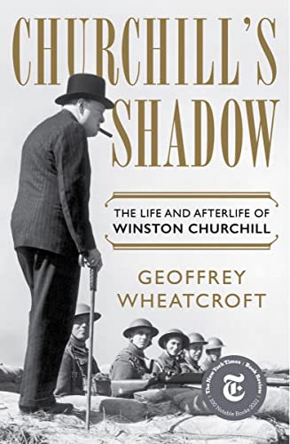 Churchill's Shadow: The Life and Afterlife of Winston Churchill (English Edition)