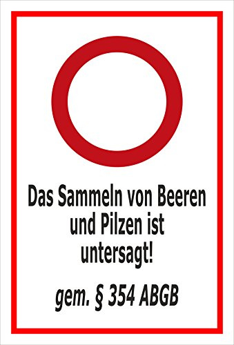 Melis-Folienwerkstatt Schild Sammeln von Beeren und Pilzen ist untersagt – 45x30 cm – 3mm Aluverbund – mehrere Größen/Materialien – Mit Bohrlöchern