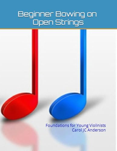 Beginner Bowing on the Open Strings - Violin: Foundations for Young Violinists
