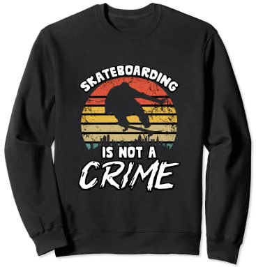 No Crime Skateboard Waveboard Longboard Skater Sweatshirt