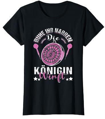 Darts Narren Königin Dartspielerin Dartpfeile Dartspiel Dart T-Shirt