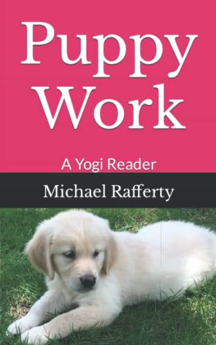 Puppy Work: A Yogi Reader (Yogi Readers, Band 6)