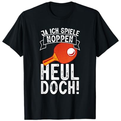 Ja Ich Spiele Noppen Heul Doch! Tischtennis Ping Pong Sport T-Shirt