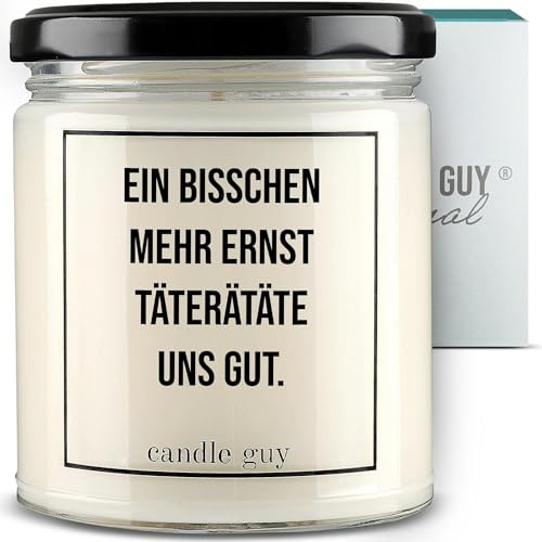 candle guy Duftkerze im Glas [Brennzeit 70h] - Duft-Kerze handgemacht mit Spruch | Freches Geschenk für Frauen, Freundin, Geburtstag | 100% Sojawachs, schöne natürliche Düfte mit ätherischem Öl