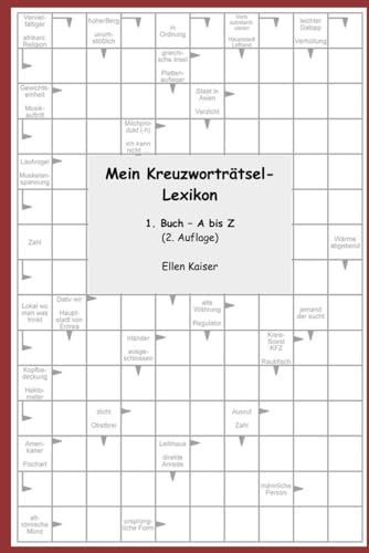 Mein Kreuzworträtsel- Lexikon: 1. Buch – A bis Z (2. Auflage)