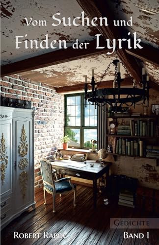 Vom Suchen und Finden der Lyrik: Band 1