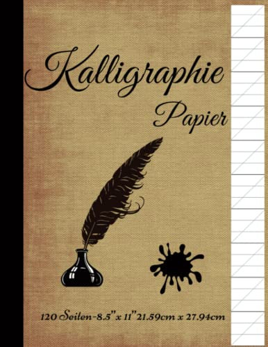 Kalligraphie Papier - Übungspapier: Schreibschrift Übungsheft | Buch für Handlettering, Schönschrift und Moderne Kalligrafie | für anfänger und Profi |120 Seiten .