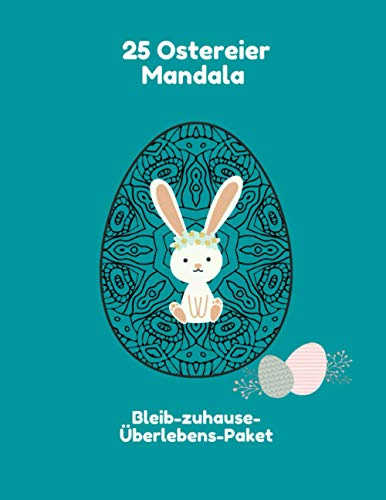 25 Ostereier Mandala: Bleib-zuhause-Überlebens-Paket