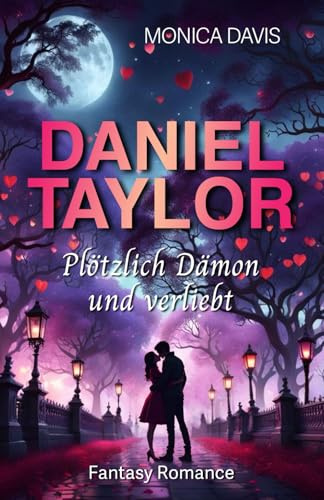 Daniel Taylor: Plötzlich Dämon und verliebt
